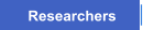 Researchers